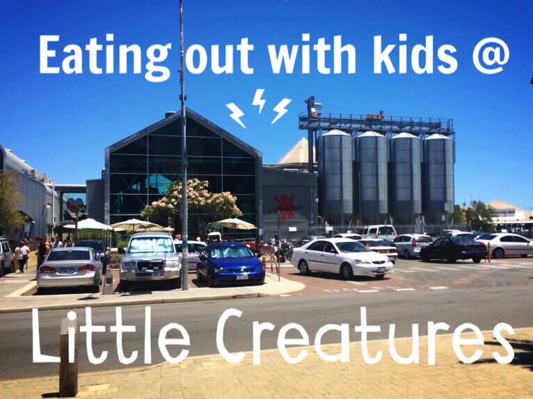 Eating Out With Kids : Little Creatures Fremantle - Woodfire Pizza and Cider