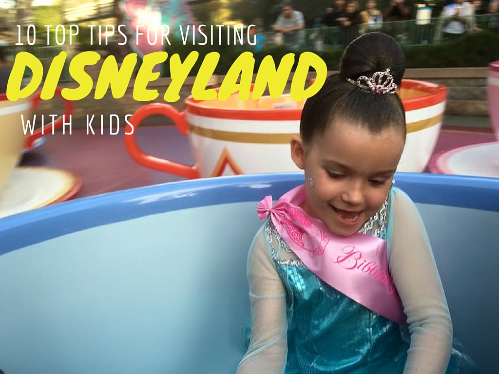 Top 10 Tips For Visiting Disneyland With Kids