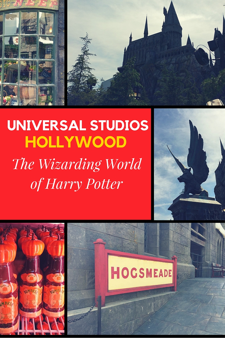 The Wizarding World of Harry Potter : Universal Studios Hollywood