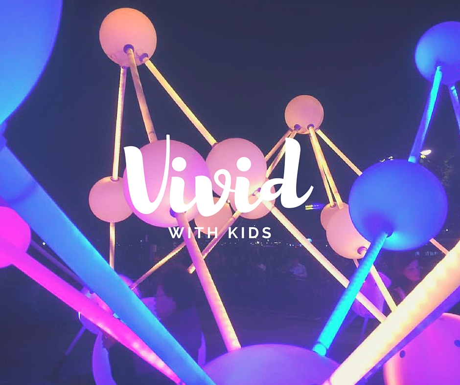 Vivid Sydney with Kids : Light, Music and Ideas - Family Fun Entertainment