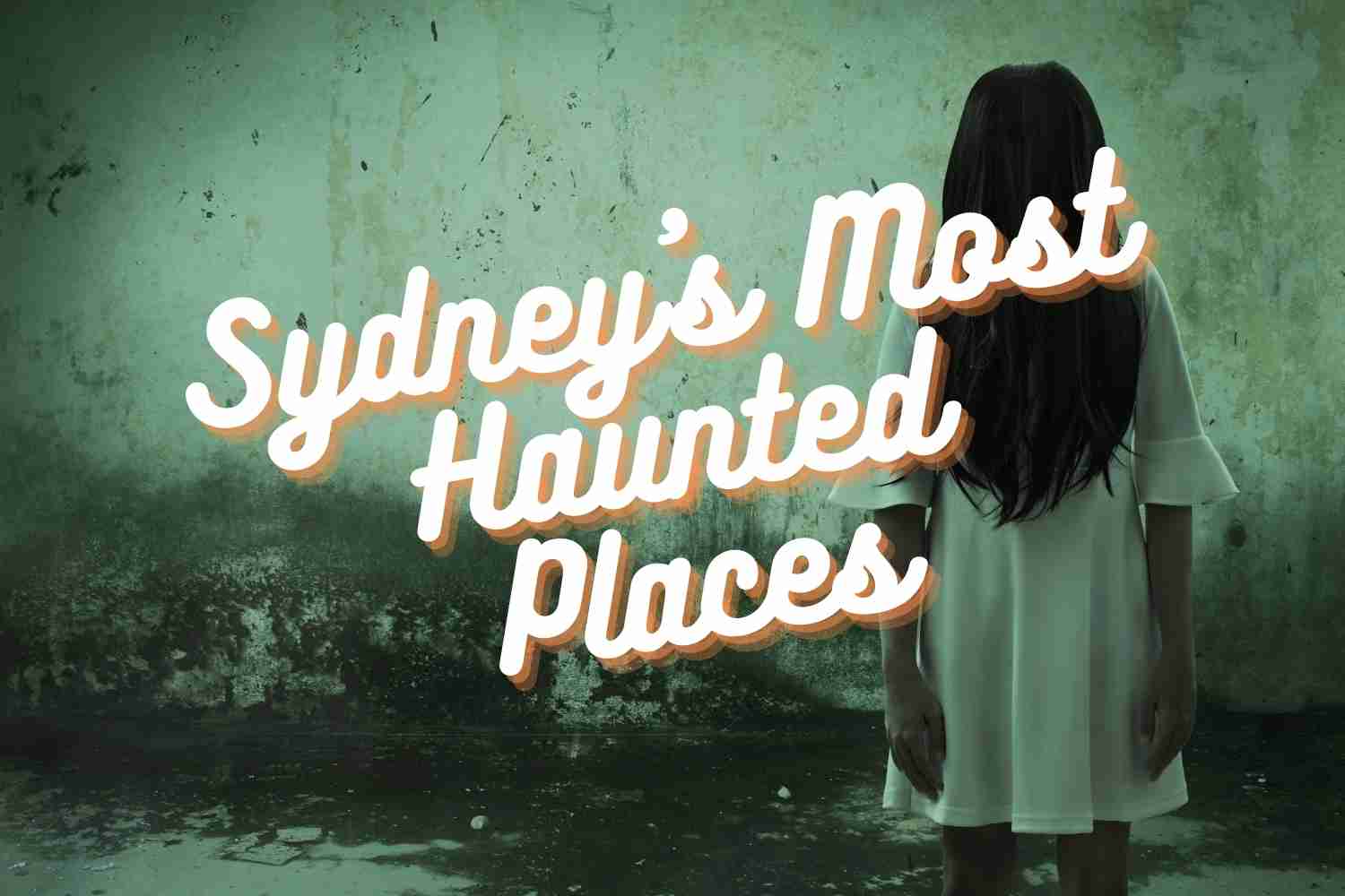 Haunted places in Sydney