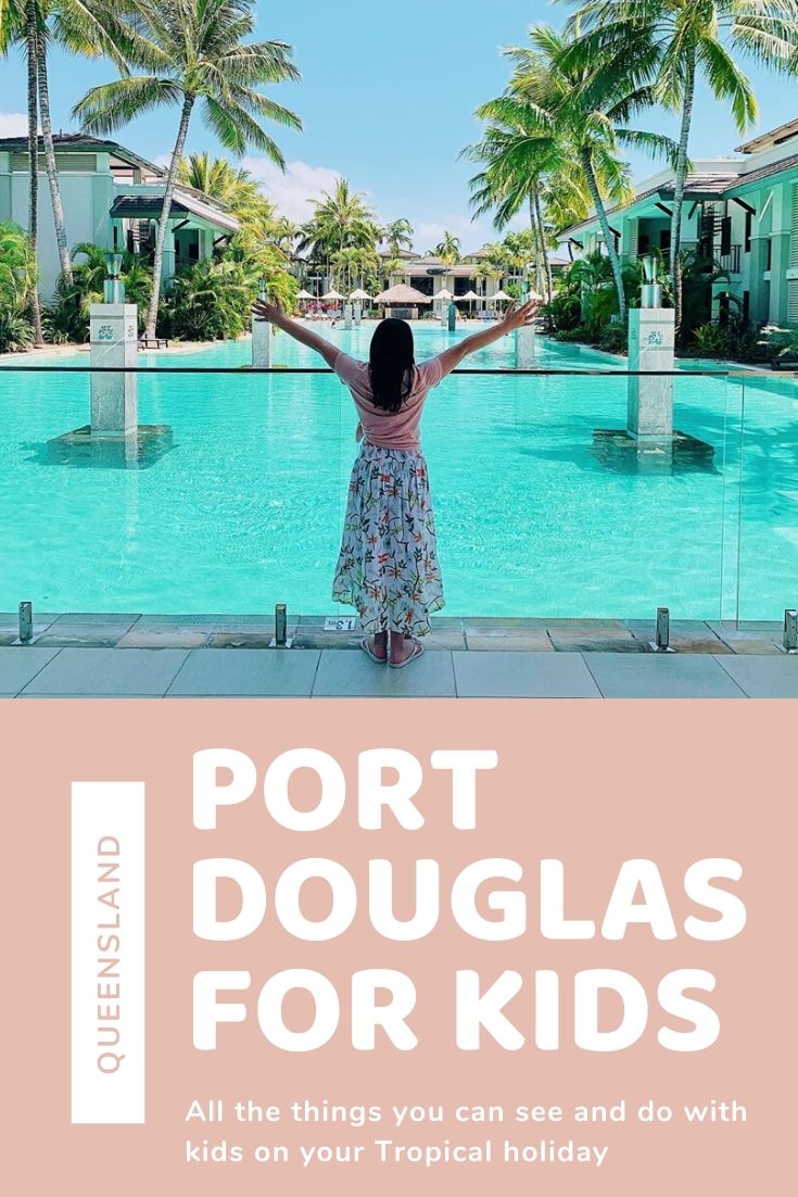 Port Douglas with kids where to stay eat and have fun