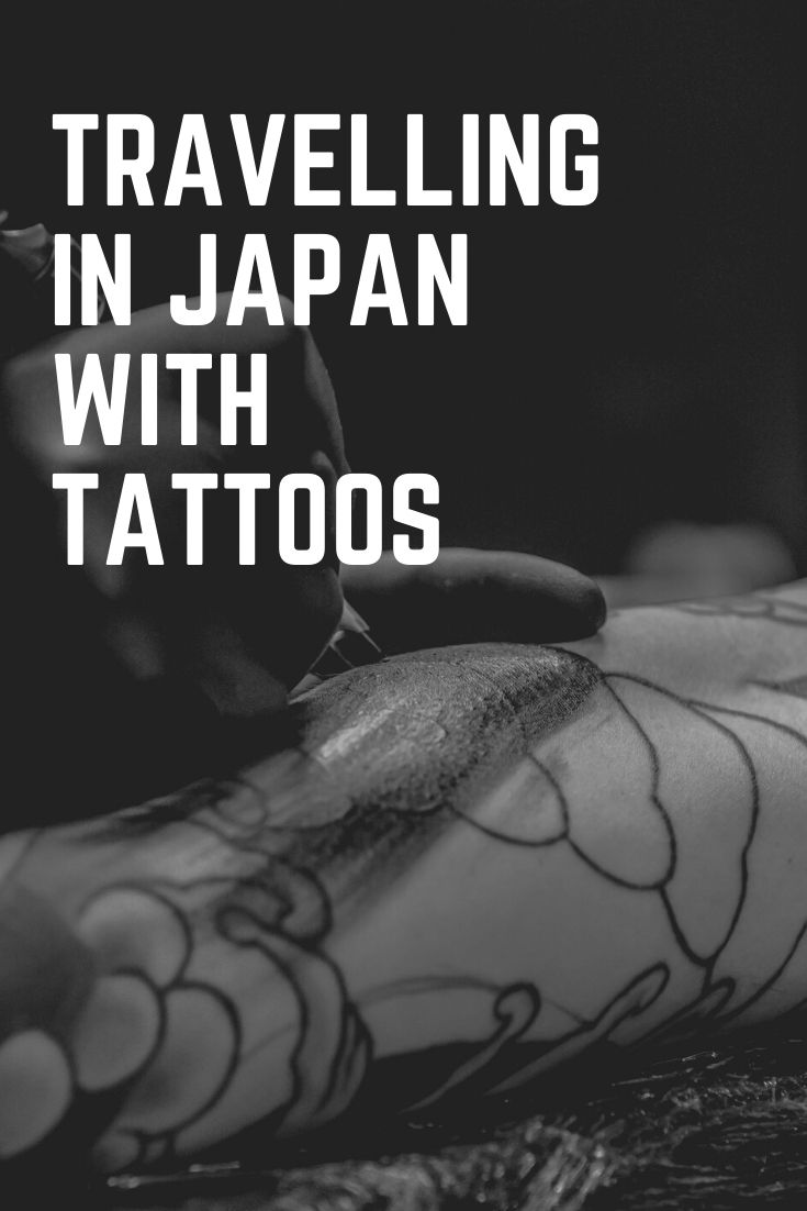 Travelling in Japan with Tattoos 