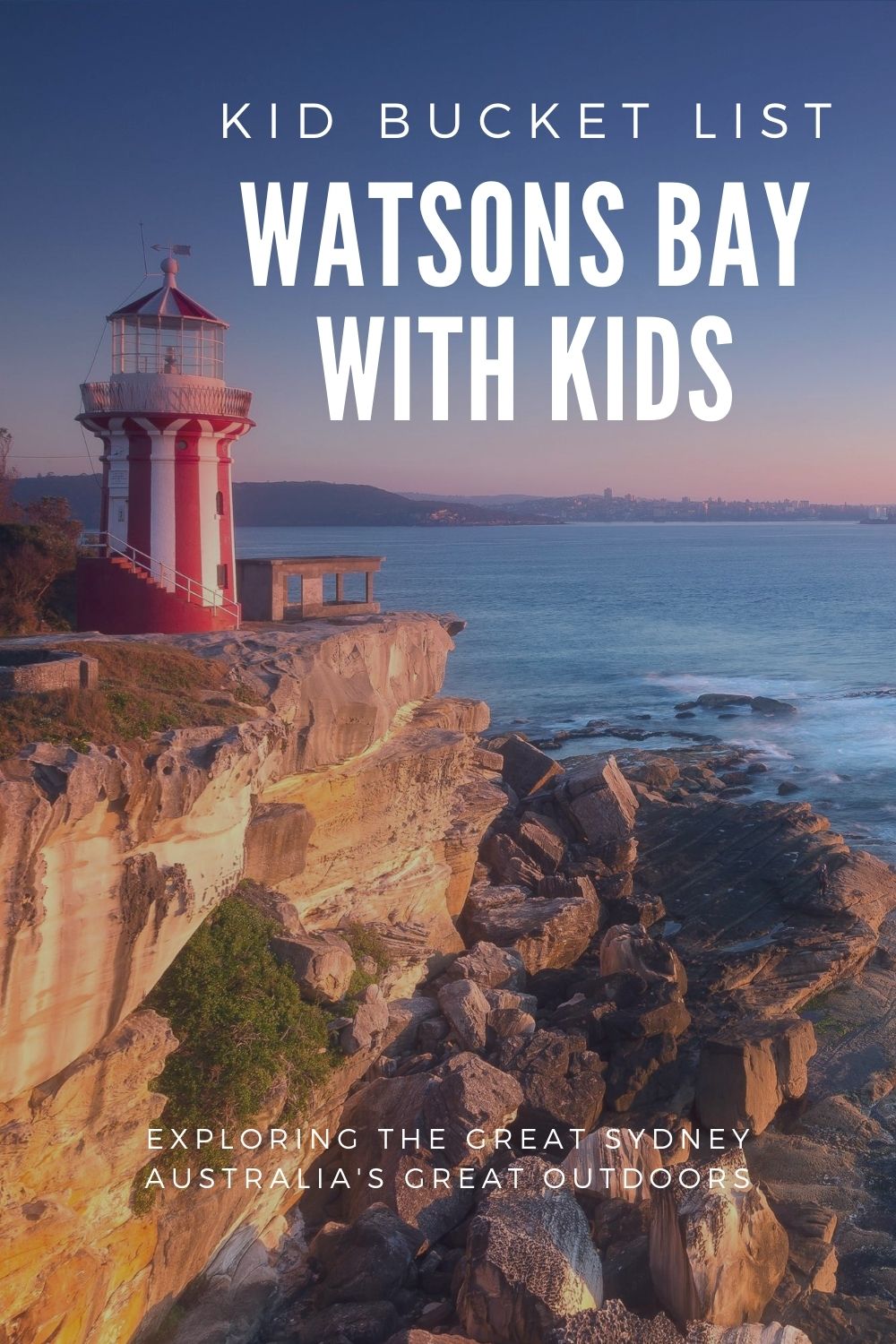 Sydney Lighthouses: Hornby Lighthouse at Watsons Bay with Kids