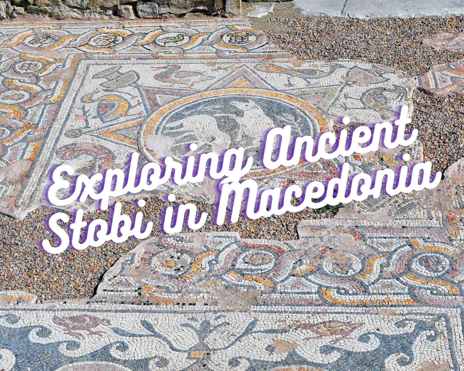 exploring the archeological site of Ancient Stobi in Macedonia